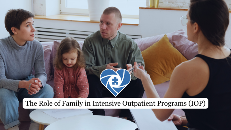 The Role of Family in Intensive Outpatient Programs (IOP)