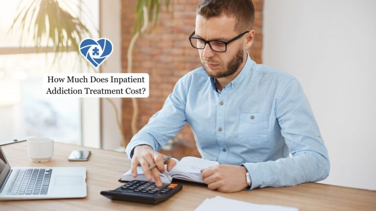 How Much Does Inpatient Addiction Treatment Cost?