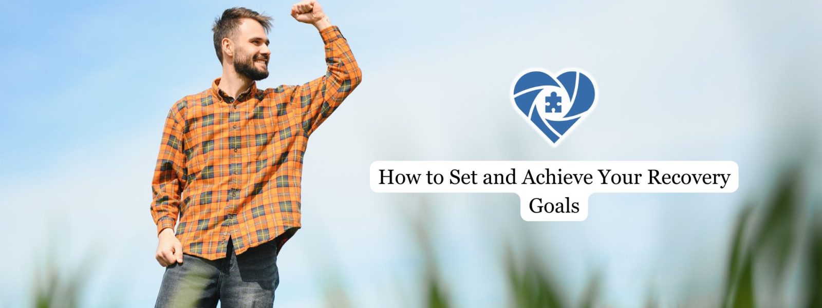 How to Set and Achieve Your Recovery Goals